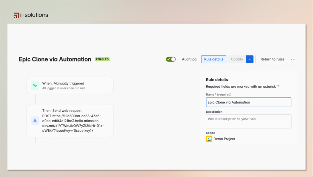 An automation rule calling the Epic Clone REST API